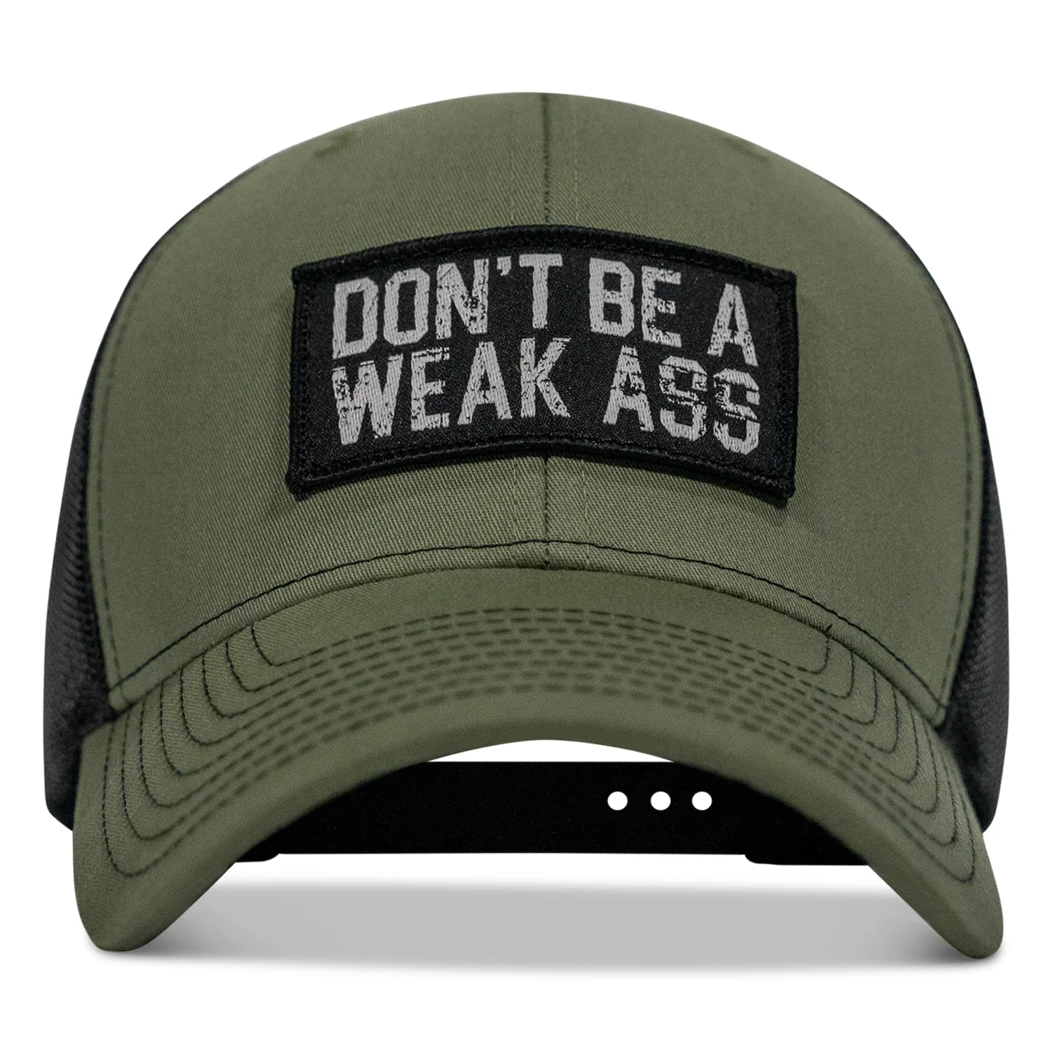 Don't Be A Weak Ass Patch SnapBack - Image 28