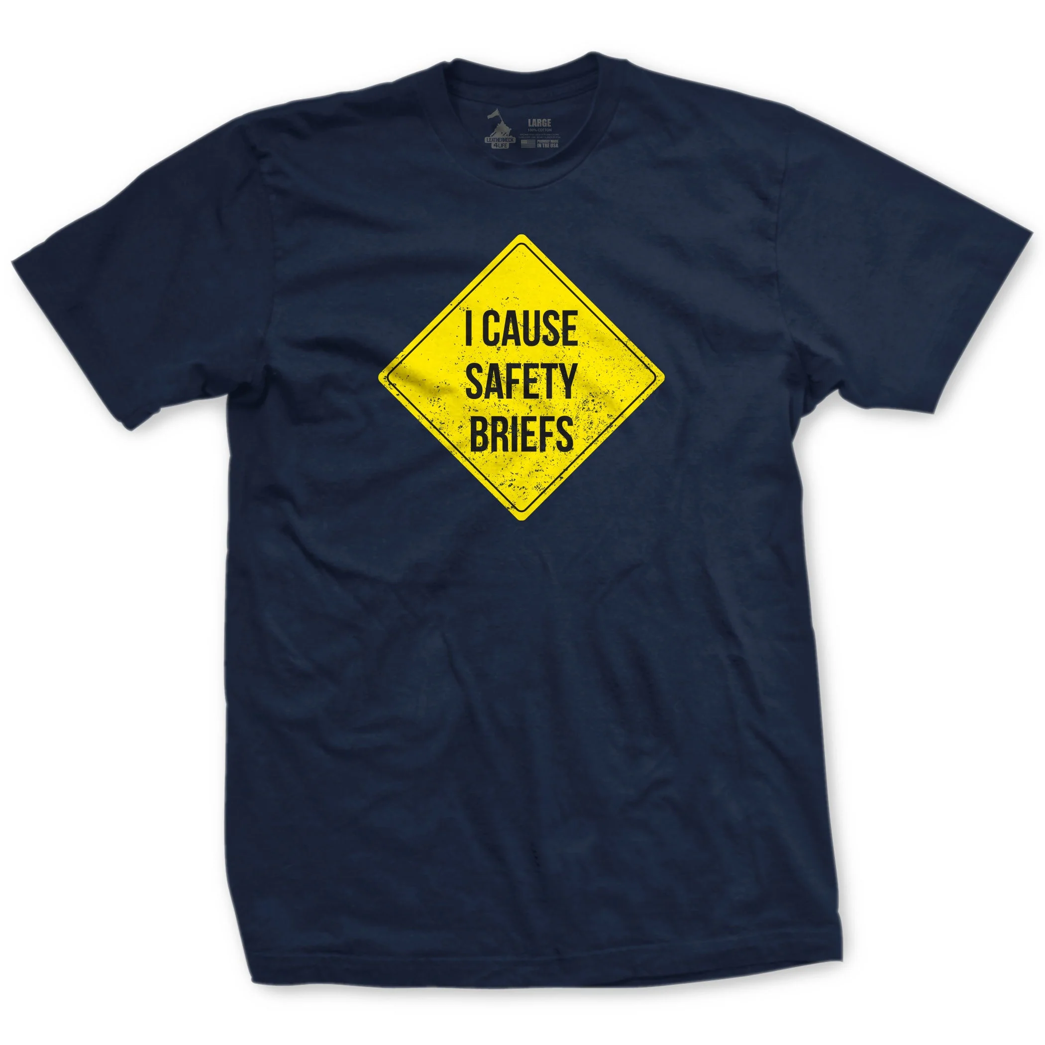 I Cause Safety Briefs T-shirt - Image 2