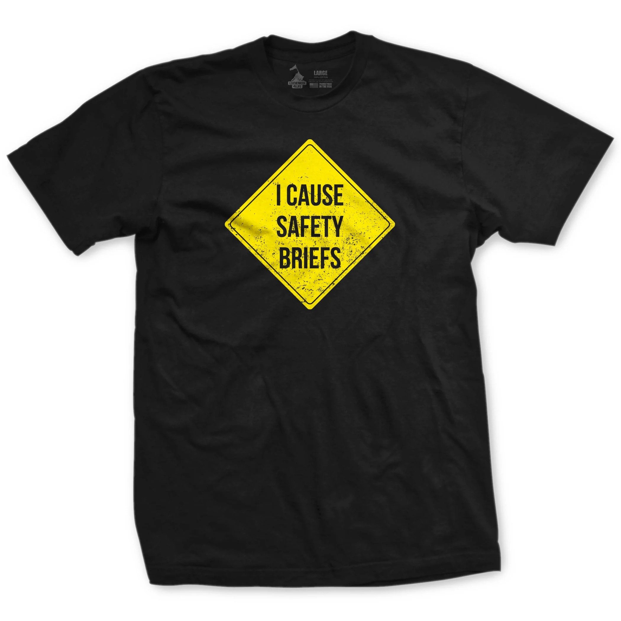 I Cause Safety Briefs T-shirt - Image 4
