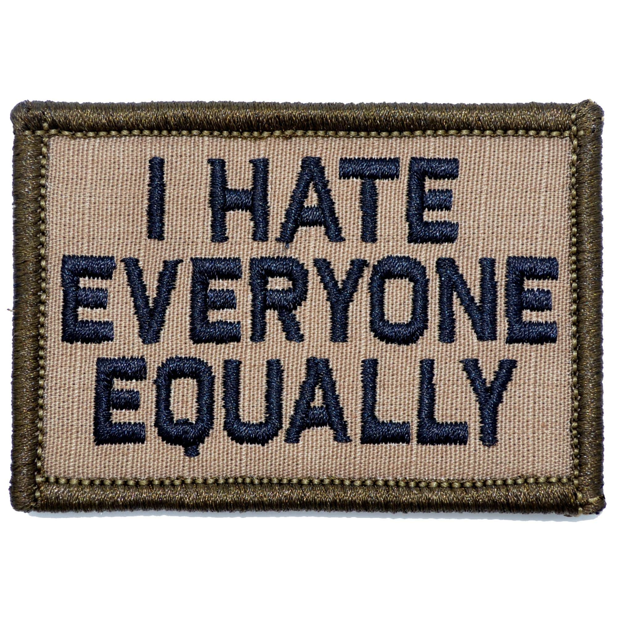 “I HATE EVERYONE EQUALLY” TACTICAL MORALE PATCH - Image 4