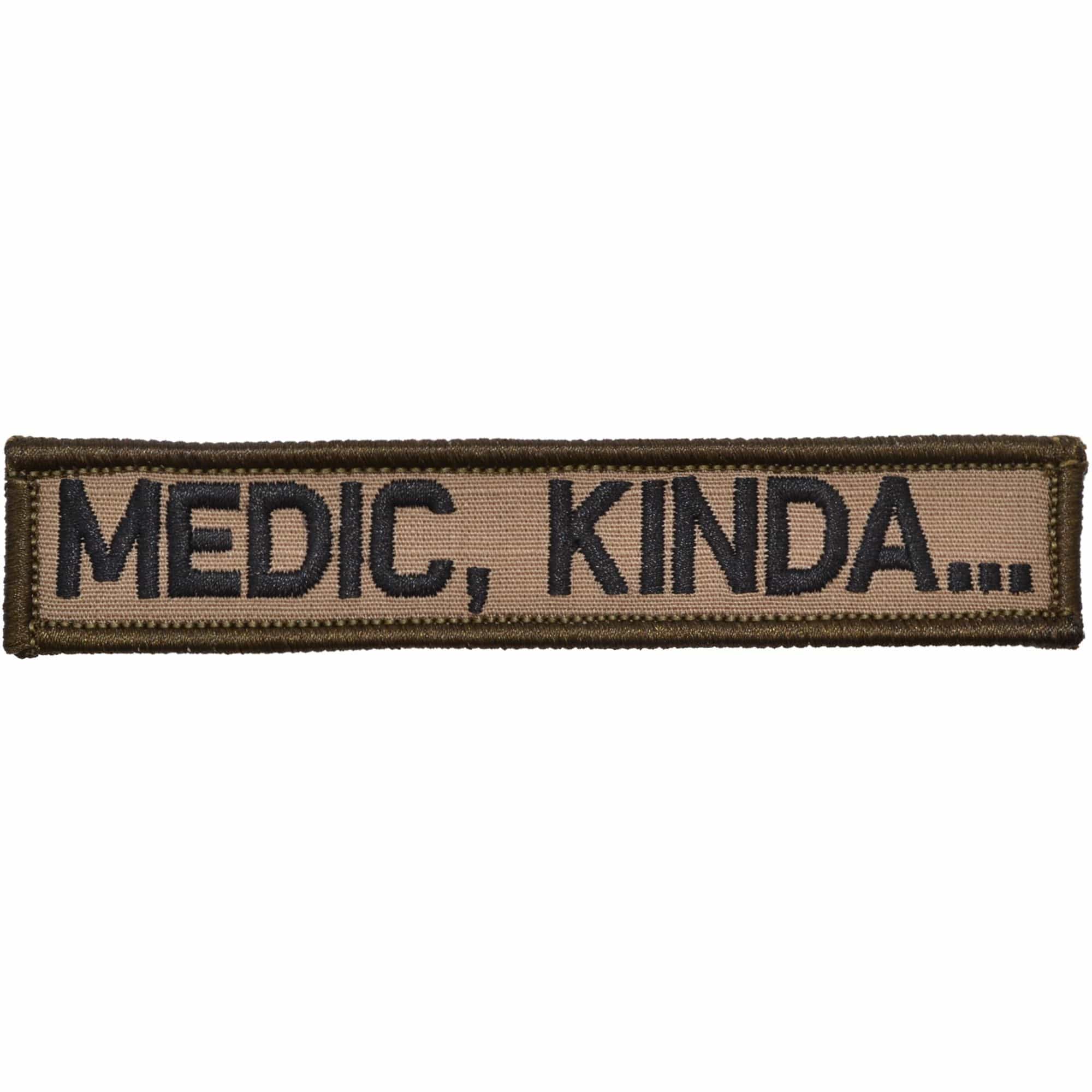 "MEDIC, KINDA…" TACTICAL MORALE PATCH - Image 5