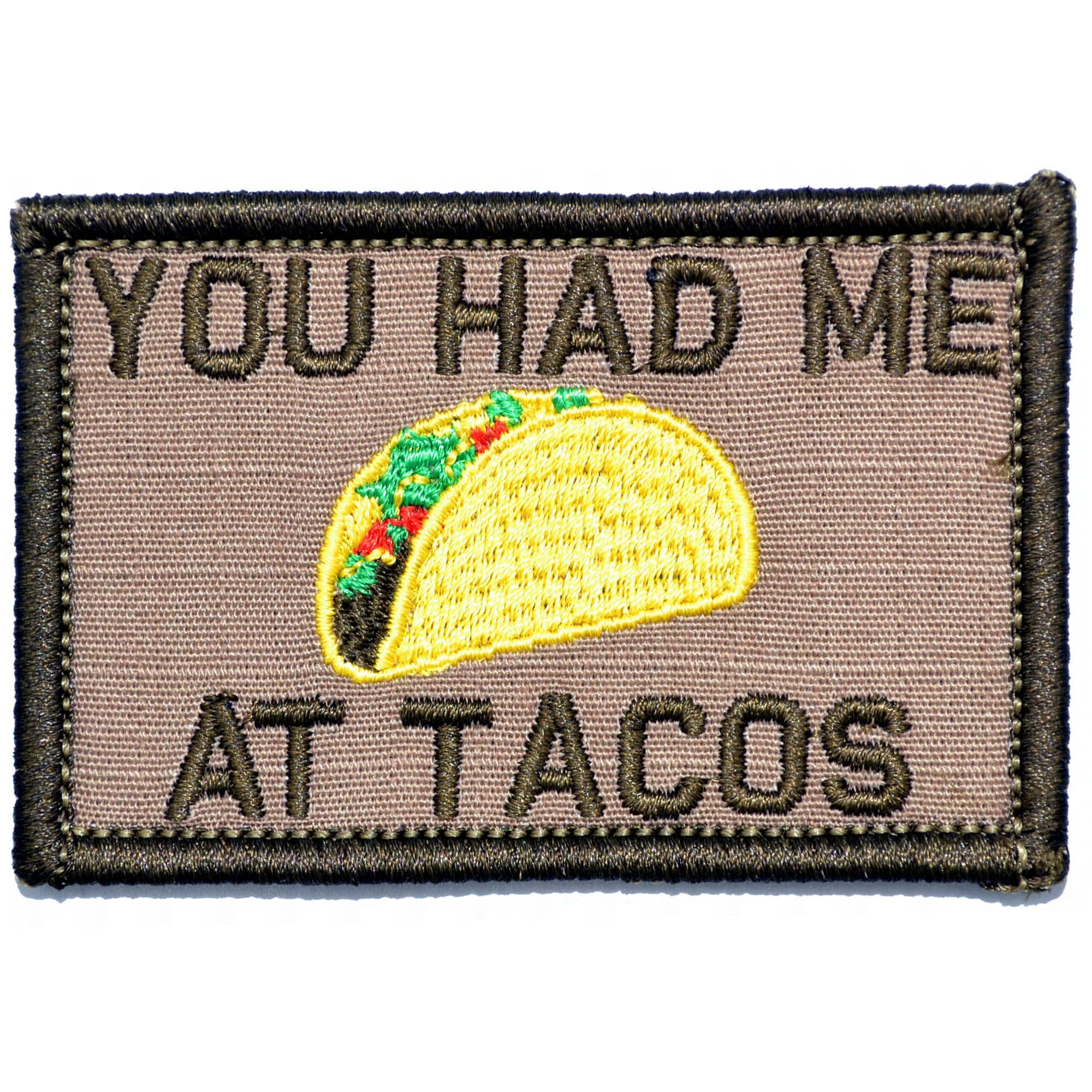 "YOU HAD ME AT TACOS" TACTICAL MORALE PATCH - Image 3